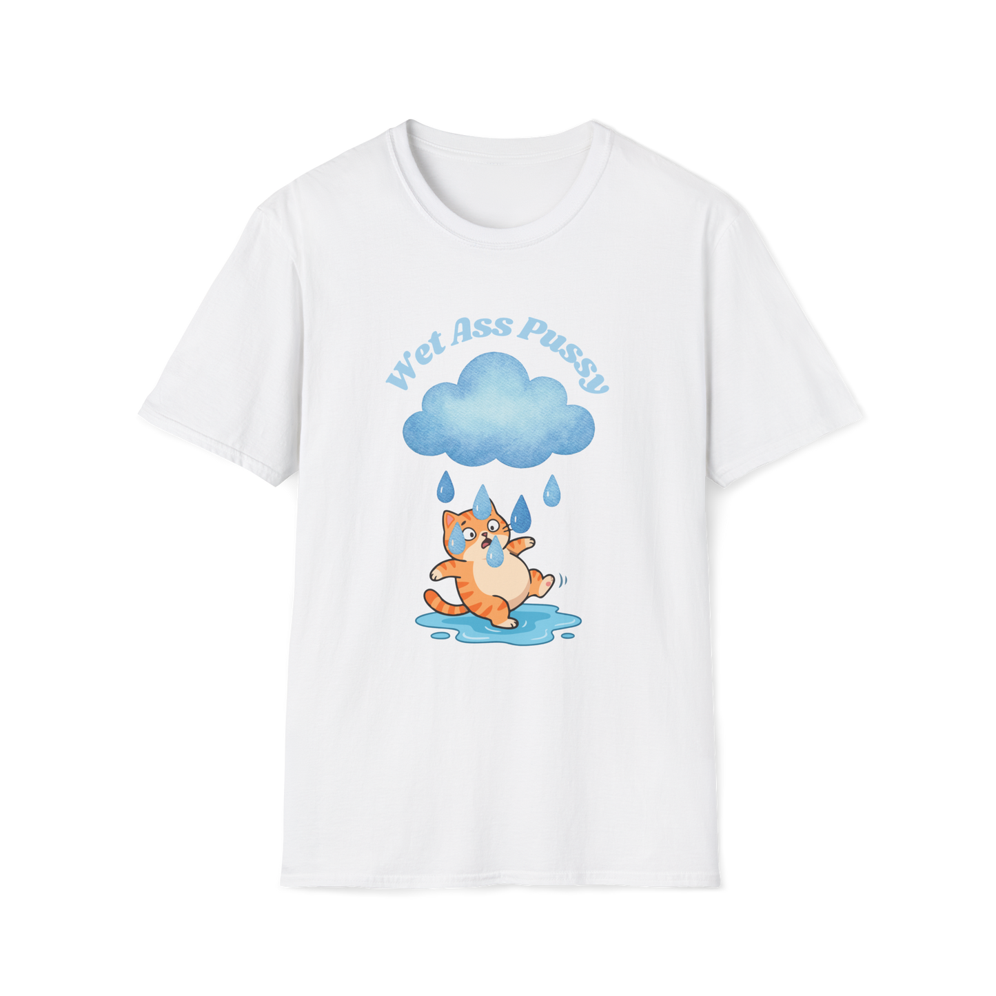 Wet Ass Pussy Tshirt