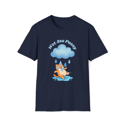 Wet Ass Pussy Tshirt