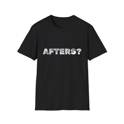 Afters? Softstyle Tee