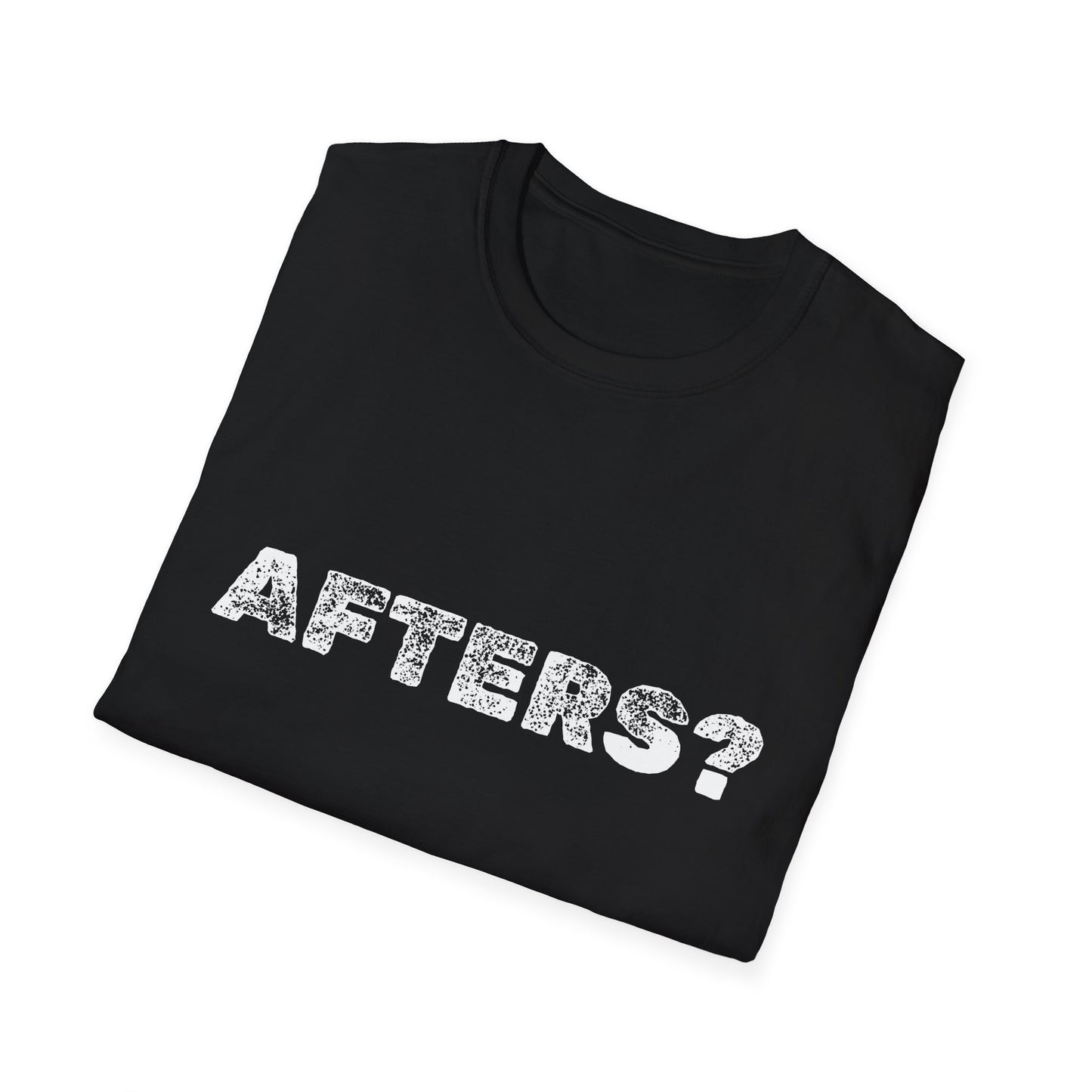 Afters? Softstyle Tee